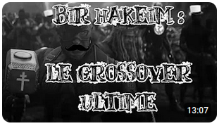 Le Petit Théâtre des Opérations - Bir Hakeim, le crossover ultime